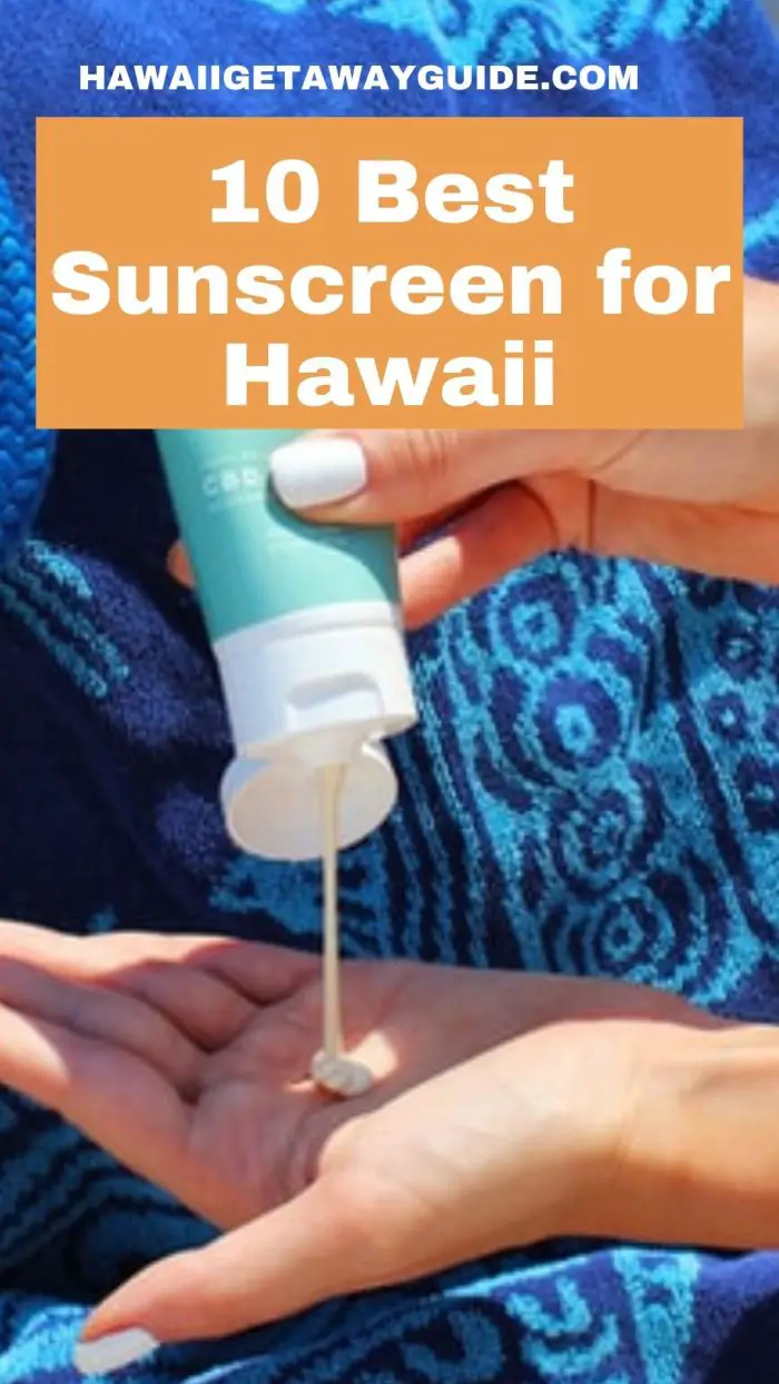 Reef Safe Sunscreen Hawaii Guide | 10 Best Sunscreen for Hawaii ...